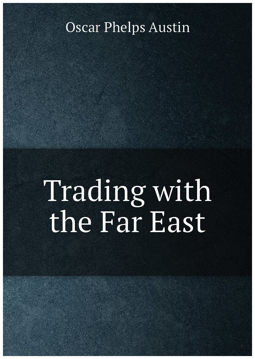 Trading with the Far East