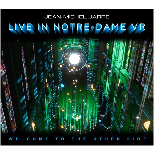 Jarre, Jean-Michel - Welcome To The Other Side (Live In Notre-Dame VR)