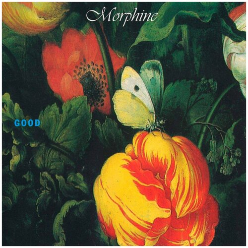 Виниловая пластинка Morphine. Good (LP) виниловая пластинка morphine good