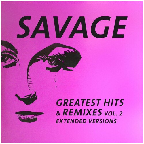 savage greatest hits Savage - Greatest Hits & Remixes Vol. 2