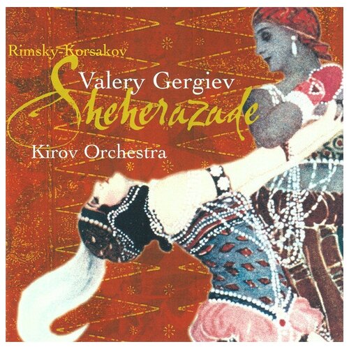AUDIO CD Rimsky-Korsakov: Scheherazade. Kirov Orchestra, St Petersburg, Valery Gergiev. 1 CD the legends prince