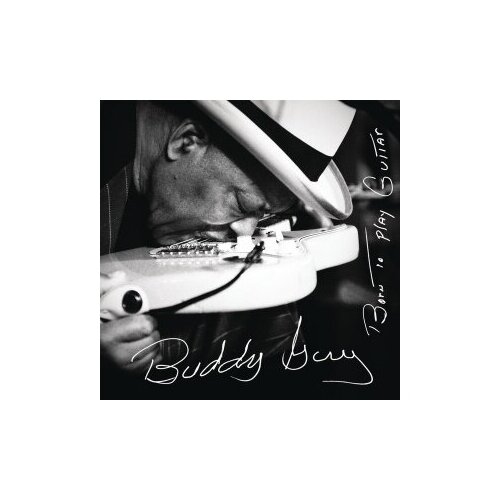 Компакт-диски, RCA , BUDDY GUY - Born To Play Guitar (CD)