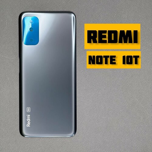 задняя крышка корпус для xiaomi redmi note 4 серый Задняя крышка для XIAOMI Redmi Note 10T (Graphite Gray)