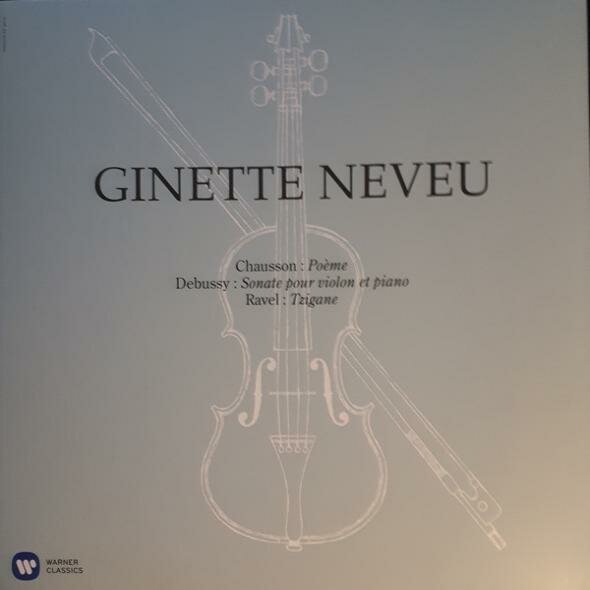 Ginette Neveu Ginette Neveu - Chausson: Poeme, Debussy: Violin Sonata, Ravel: Tzigane (180 Gr) Warner Music Classic - фото №4