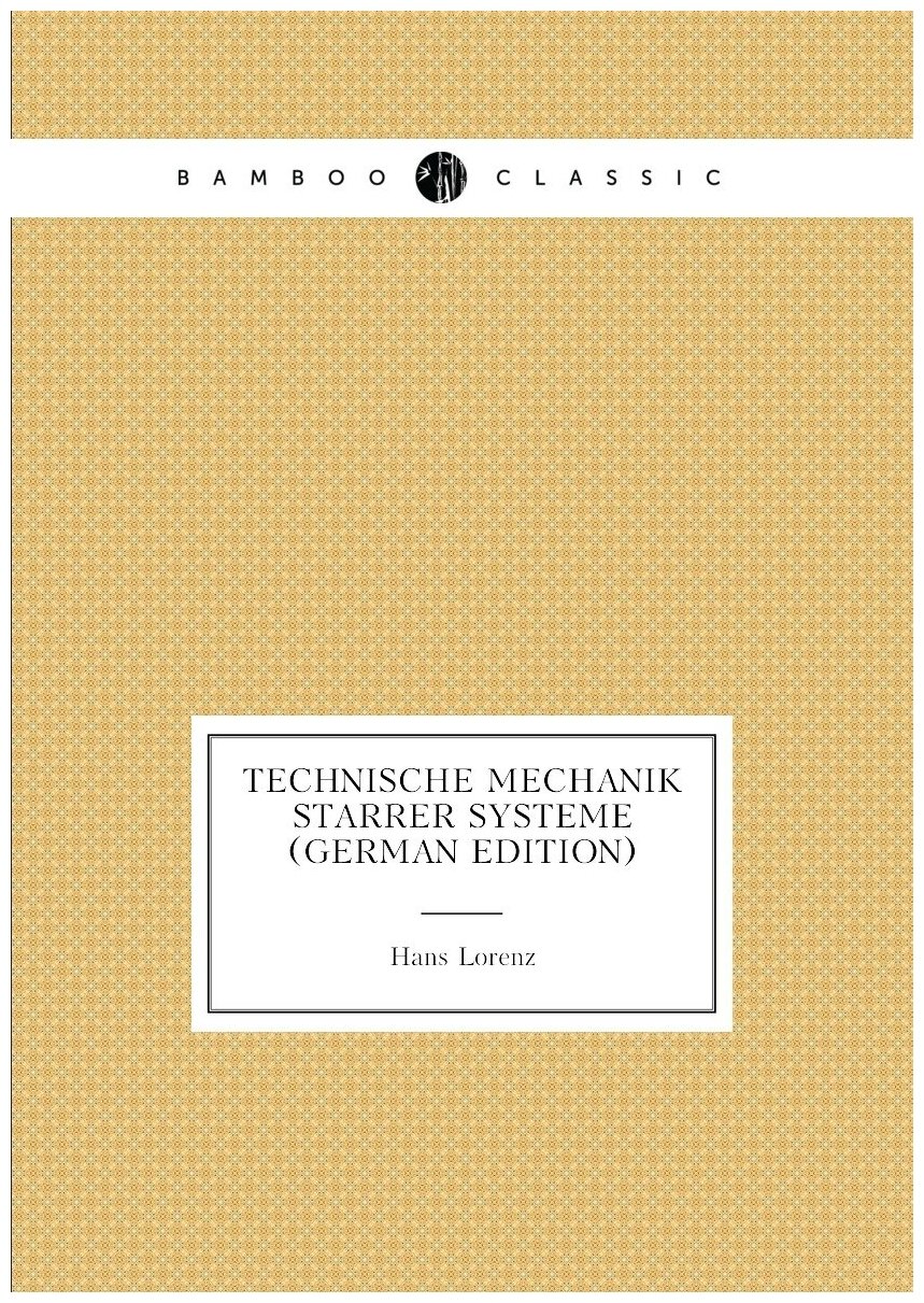 Technische Mechanik Starrer Systeme (German Edition)