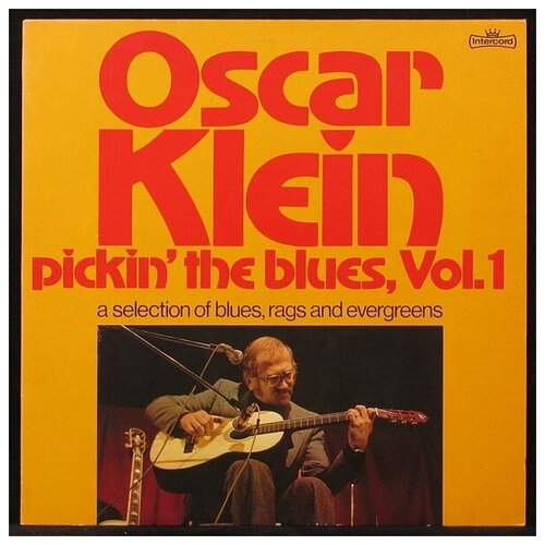 Виниловая пластинка Intercord Oscar Klein – Pickin' The Blues, Vol. 1