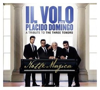 Компакт-Диски, Masterworks, IL VOLO / DOMINGO, PLACIDO - NOTTE MAGICA - A TRIBUTE TO THE THREE TENORS (CD)
