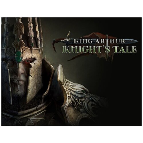 King Arthur: Knight's Tale king arthur knight s tale [pc цифровая версия] цифровая версия