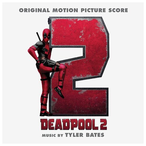 Виниловая пластинка Deadpool 2 (Original Motion Picture Soundtrack) виниловая пластинка decca ost gladiator [original motion picture soundtrack] 483 2128