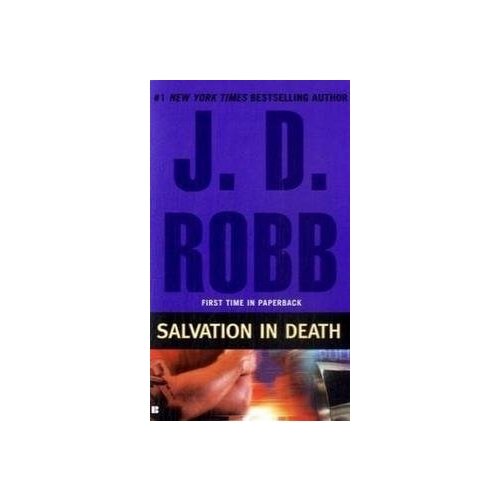 J.D.Robb. Salvation in Death. -