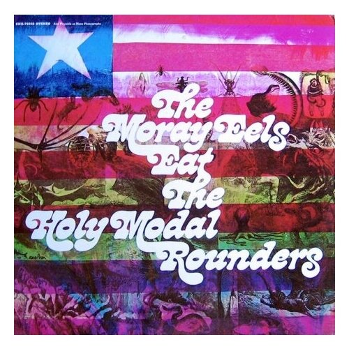 Виниловые пластинки, 4 MEN WITH BEARDS, THE HOLY MODAL ROUNDERS - 2 (LP)