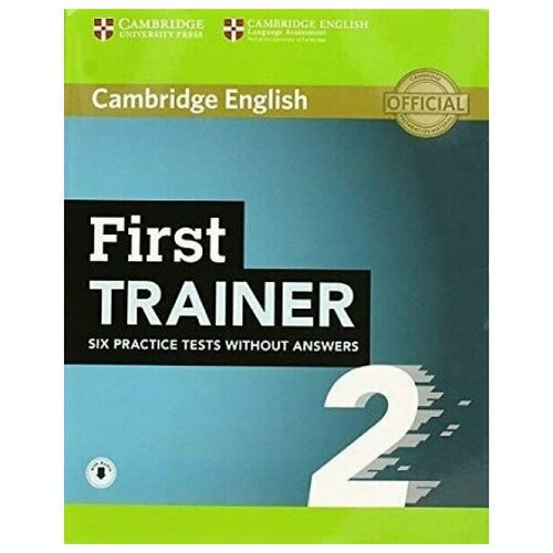 First Trainer 2. Six Practice Tests without Answers with Audio