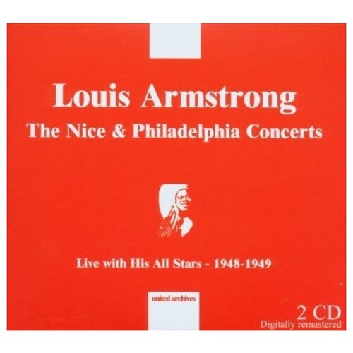 Louis Armstrong  & 8206;- The Nice  & Philadelphia Concerts: 1948