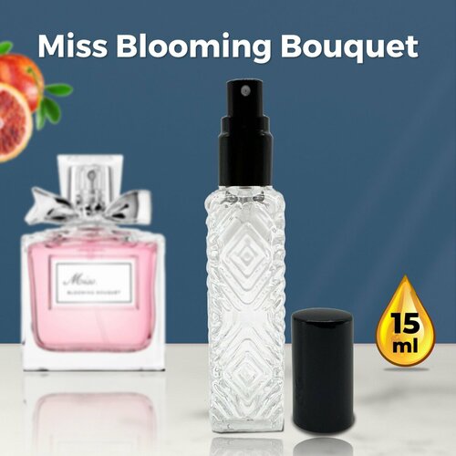 Miss Blooming Bouquet - Духи женские 15 мл + подарок 1 мл другого аромата