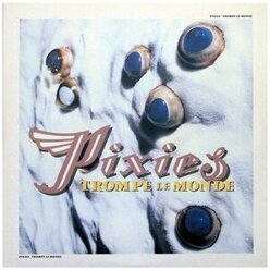 Виниловые пластинки, 4AD, PIXIES - Trompe La Monde (LP)