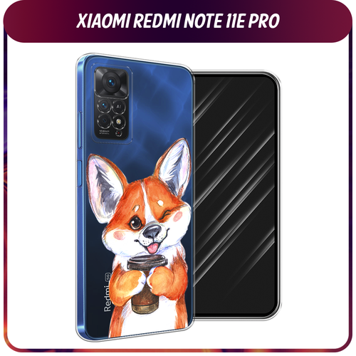 Силиконовый чехол на Xiaomi Redmi Note 11 Pro/11 Pro 5G/11E Pro / Сяоми Редми Нот 11E Про Корги с кофе, прозрачный силиконовый чехол на xiaomi redmi note 11 pro 11 pro 5g 11e pro сяоми редми нот 11e про шоколад в обертке