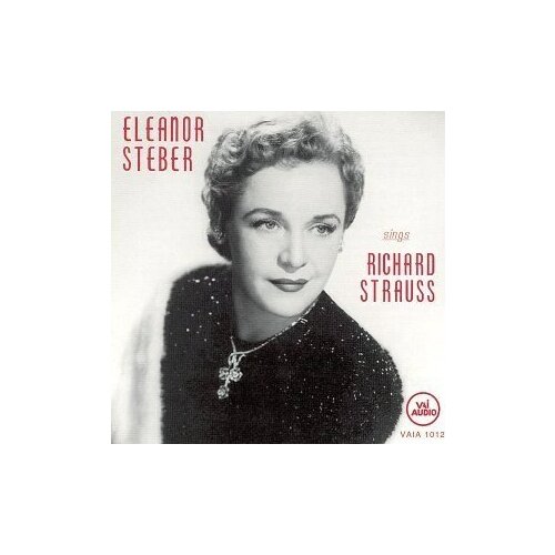 STRAUSS, R. - Sings, Steber, E.