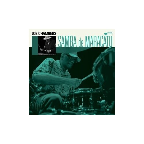 Компакт-Диски, Blue Note, JOE CHAMBERS - Samba De Maracatu (CD) компакт диски blue note hank mobley soul station cd