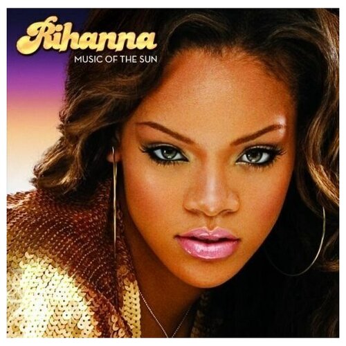 AUDIO CD Rihanna - Music Of The Sun для sony vlp sx630 лампой источника питания световая панель осветительный прибор высоковольтная плата б у в отличном состоянии 225g d v07