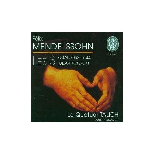 Mendelssohn: The Three Quartets, Op. 44 - Talich Quartet