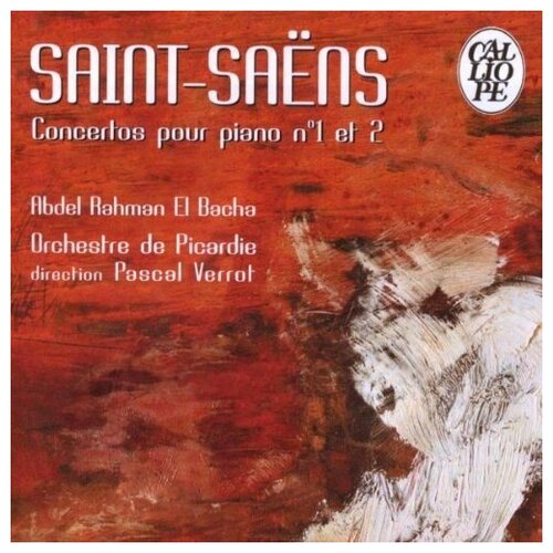 Saint-Saens, Piano Concerti 1  & 2. (Abdel Rahman El Bacha, piano w. Orchestre de Picardie Pascal …