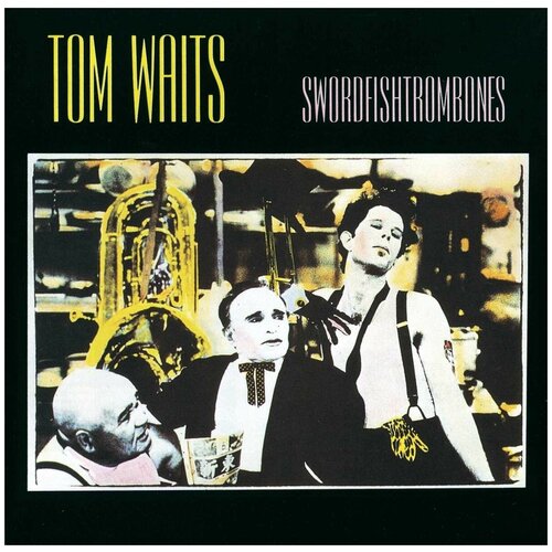 Виниловая пластинка Tom Waits. Swordfishtrombones (LP) компакт диск universal music tom waits swordfishtrombones remastered edition