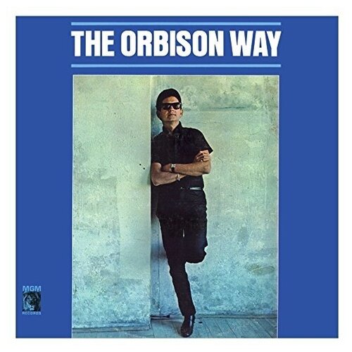 Roy Orbison: The Orbison Way (2015 Remastered)