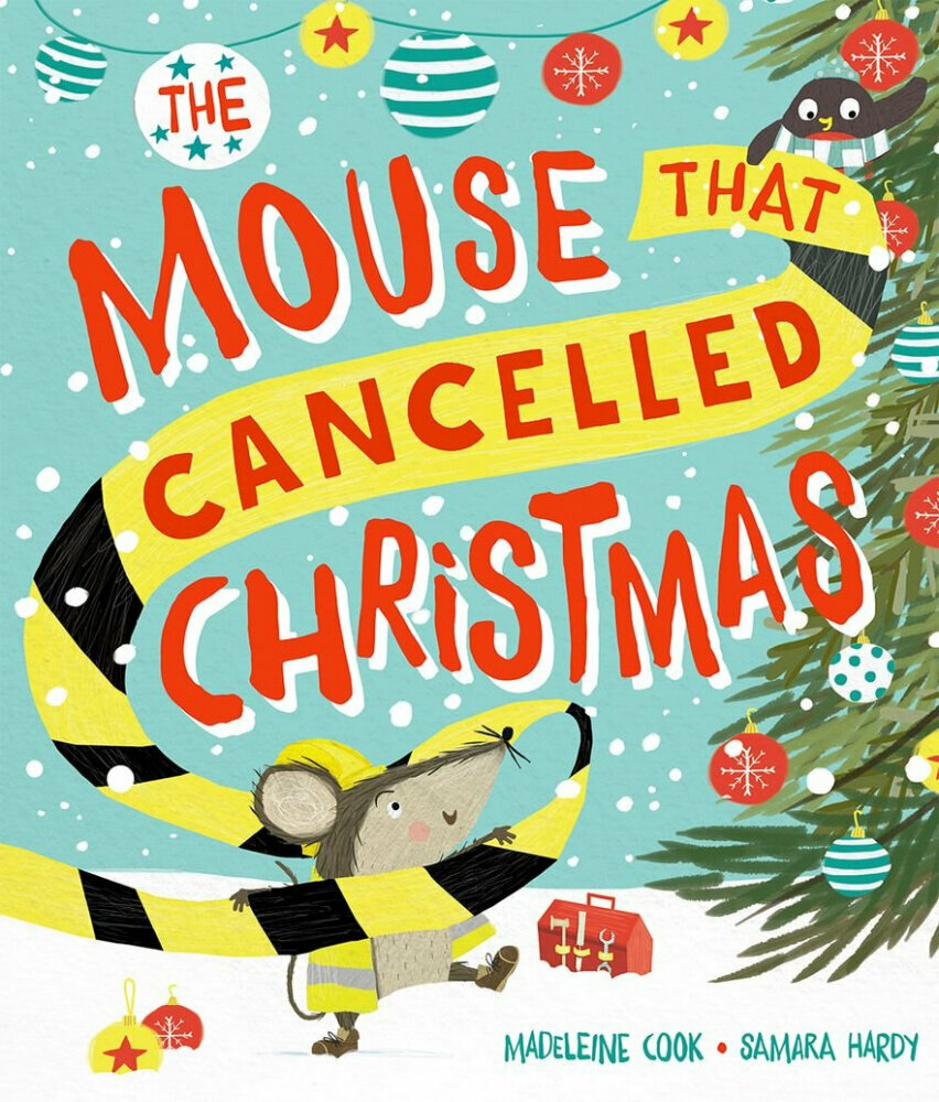 Книга Hardy Samara; Cook Madeleine. Mouse that Cancelled Christmas - фото №1