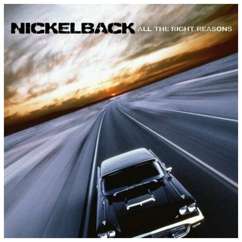 NICKELBACK All The Right Reasons, CD nickelback nickelback all the right reasons