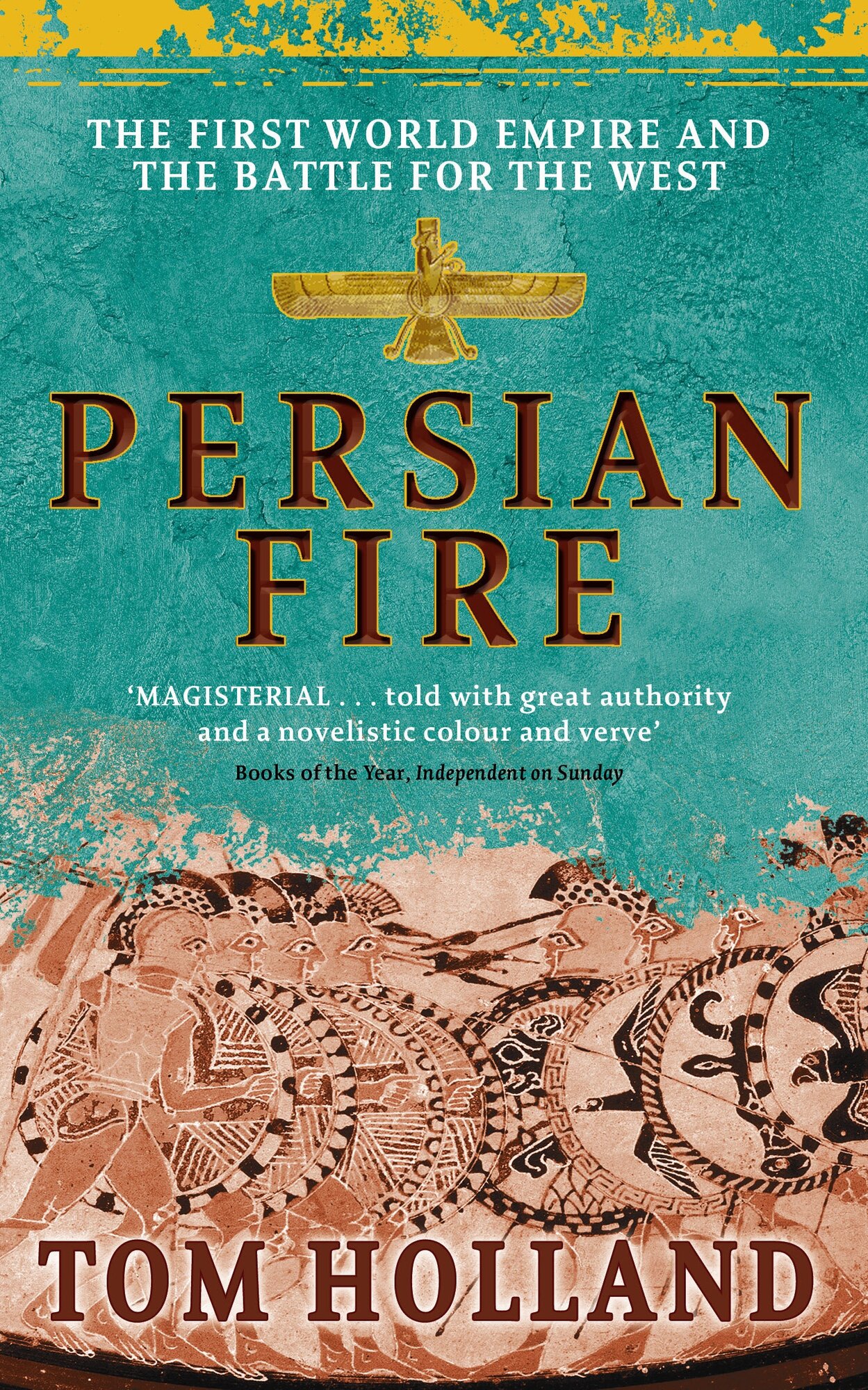Persian Fire. The First World Empire, Battle for the West - фото №1