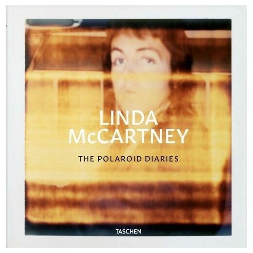 Ekow Eshun. Linda McCartney. The Polaroid Diaries