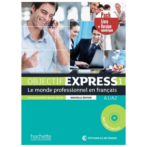 Dubois Anne-Lyse. Objectif Express 1. Pack: Livre + Version numérique. Objectif Express