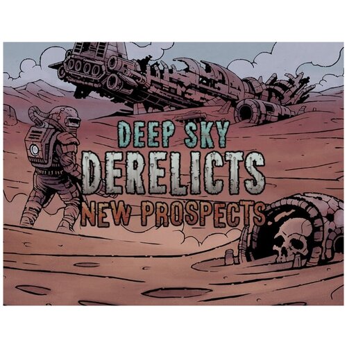 Deep Sky Derelicts - New Prospects DLC