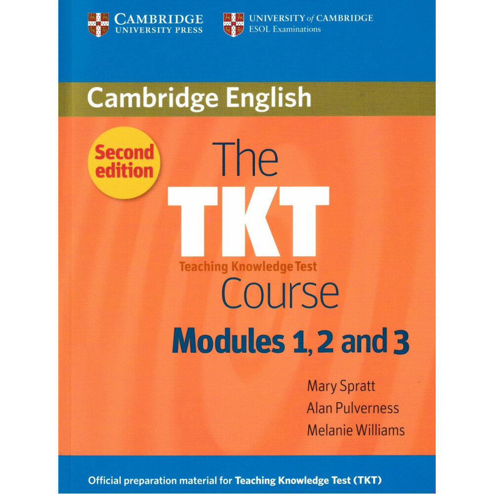 The TKT 2nd Edition. Course Modules 1, 2 and 3