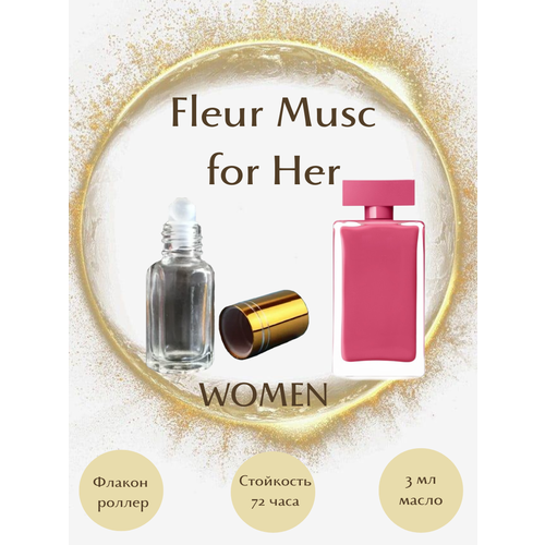 Духи Fleur Musc for Her масло роллер 3 мл женские духи fleur musc for her масло роллер 6 мл женские