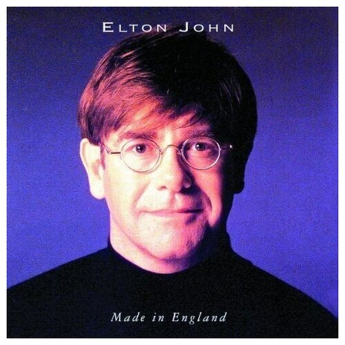 AUDIO CD Elton John - Made in England. 1 CD