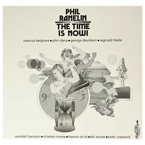 RANELIN, PHIL - Time Is Now