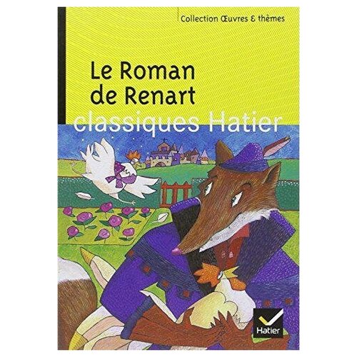Amon E. Le Roman de Renart. Oeuvres & Themes