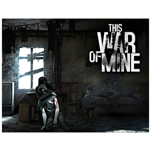 This War of Mine: Стандартное издание, электронный ключ (активация в Steam, платформа PC), право на использование (11BIT_7482)