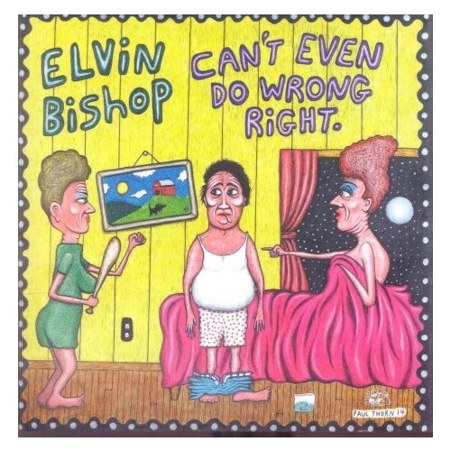 Компакт-Диски, Alligator Records, ELVIN BISHOP - Can't Even Do Wrong Right (CD) компакт диски alligator records elvin bishop can t even do wrong right cd