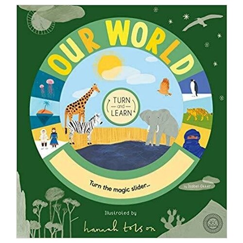 Otter Isabel. Turn and Learn: Our World. -