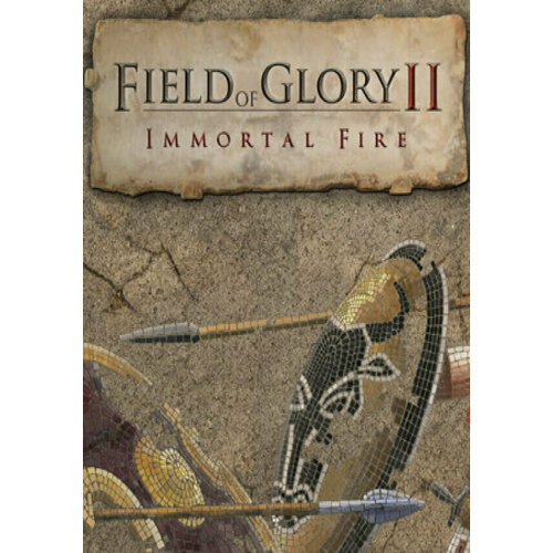 Field of Glory II: Immortal Fire field of glory empires