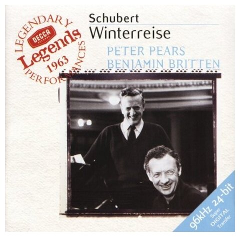 Компакт-Диски, Decca, BENJAMIN BRITTEN; PETER PEARS - Schubert: Winterreise (CD)