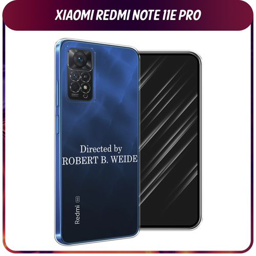 Силиконовый чехол на Xiaomi Redmi Note 11 Pro/11 Pro 5G/11E Pro / Сяоми Редми Нот 11E Про Robert B Weide, прозрачный силиконовый чехол пионы голубые на xiaomi redmi note 11e pro сяоми редми нот 11e про