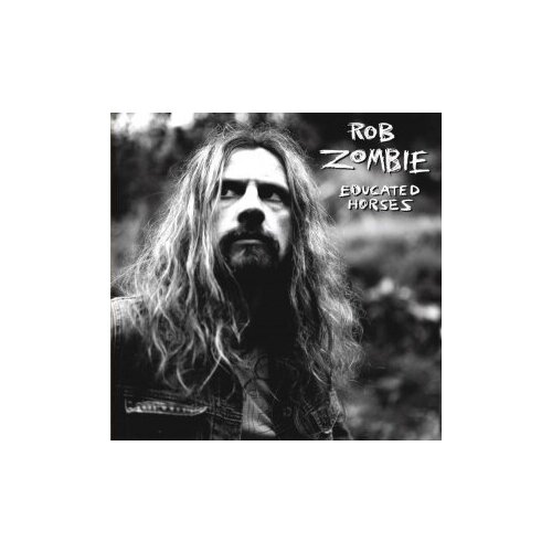 Компакт-диски, Geffen Records, ROB ZOMBIE - Educated Horses (CD) rob zombie educated horses