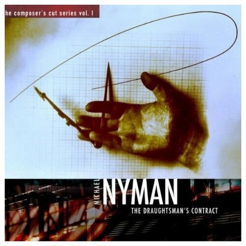 NYMAN, MICHAEL - The Draughtsmans Contract. The Composer's Cut Series - Volume I