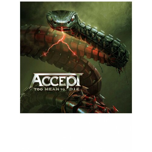 accept – too mean to die cd Accept Too Mean To Die (CD), Мистерия Звука