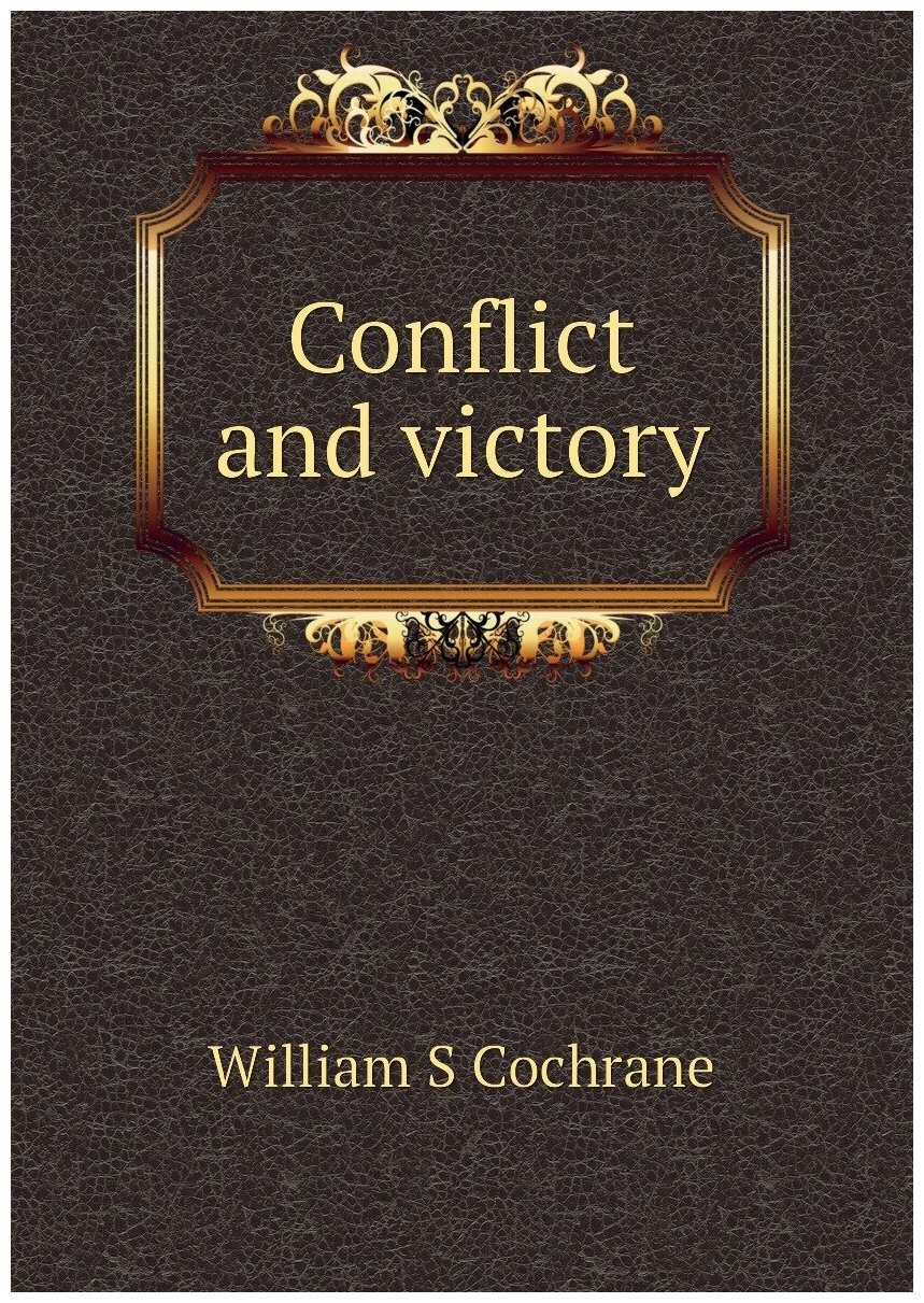 Conflict and victory