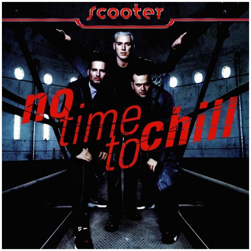 Виниловая пластинка Scooter. No Time To Chill (LP)
