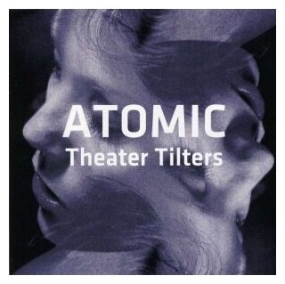 Компакт-Диски, Jazzland Recordings, ATOMIC - Theater Tilters (2CD)